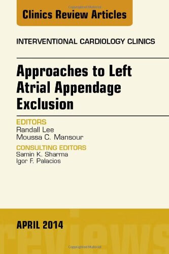 预订 approaches to left atrial appendage exclusion, an issue of