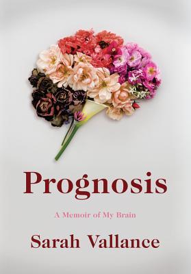预订prognosis: a memoir of my brain