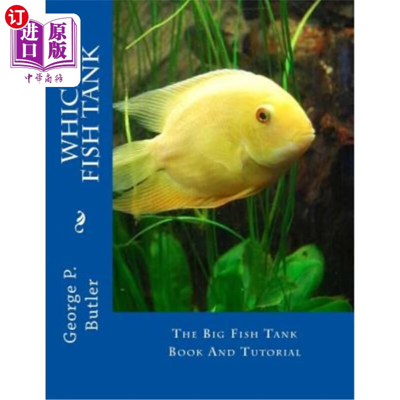 海外直订which fish tank: the big fish tank book and tutorial 哪