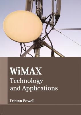 预订Wimax: Technology and Applications