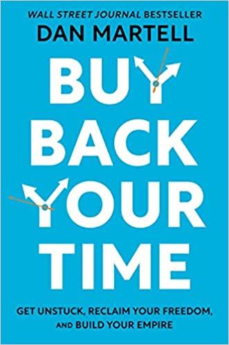 预订 buy back your time: get unstuck, reclaim your freedom, and
