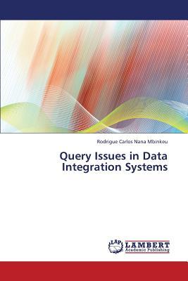 预订Query Issues in Data Integration Systems