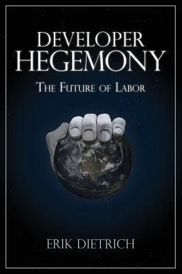 预订 developer hegemony: the future of labor