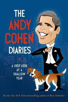 预订the andy cohen diaries: a deep look at a shallow year