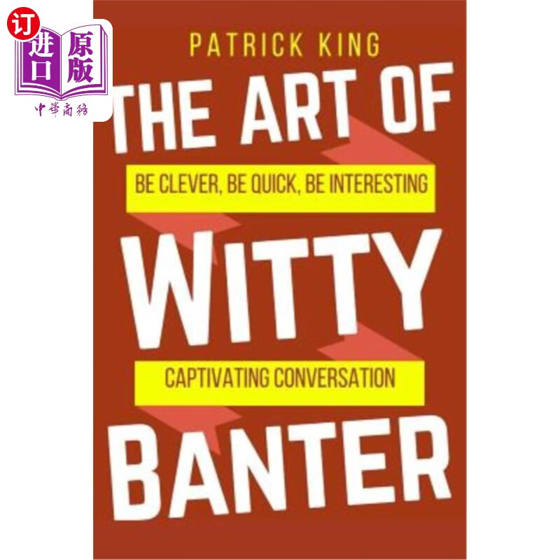 海外直订the art of witty banter: be clever, be quick, be