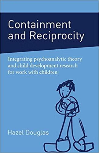 预订 containment and reciprocity: integrating psychoanalytic