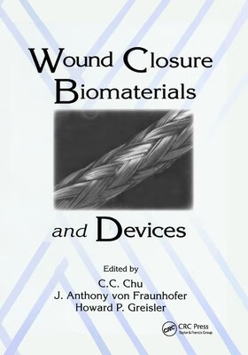 【预订】wound closure biomaterials and