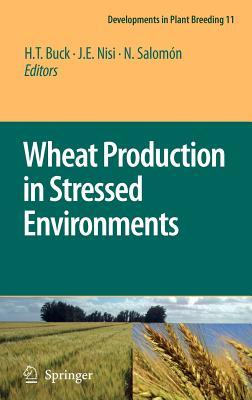 预订wheat production in stressed environments: proce