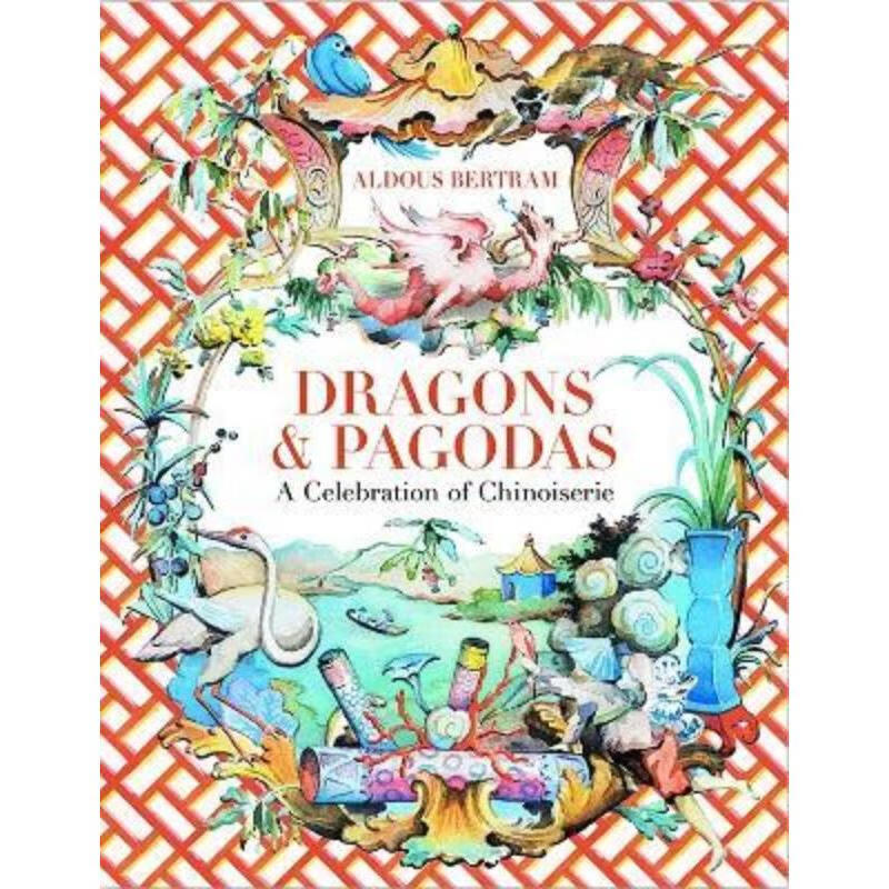 预订dragons & pagodas:a celebration of chinoiserie