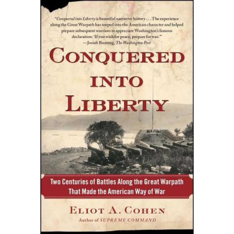 预订 Conquered Into Liberty: Two Centuries of Bat...