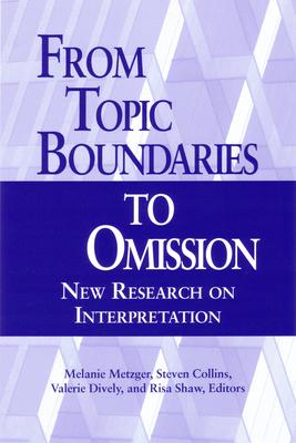 预订 from topic boundaries to omission: new research on