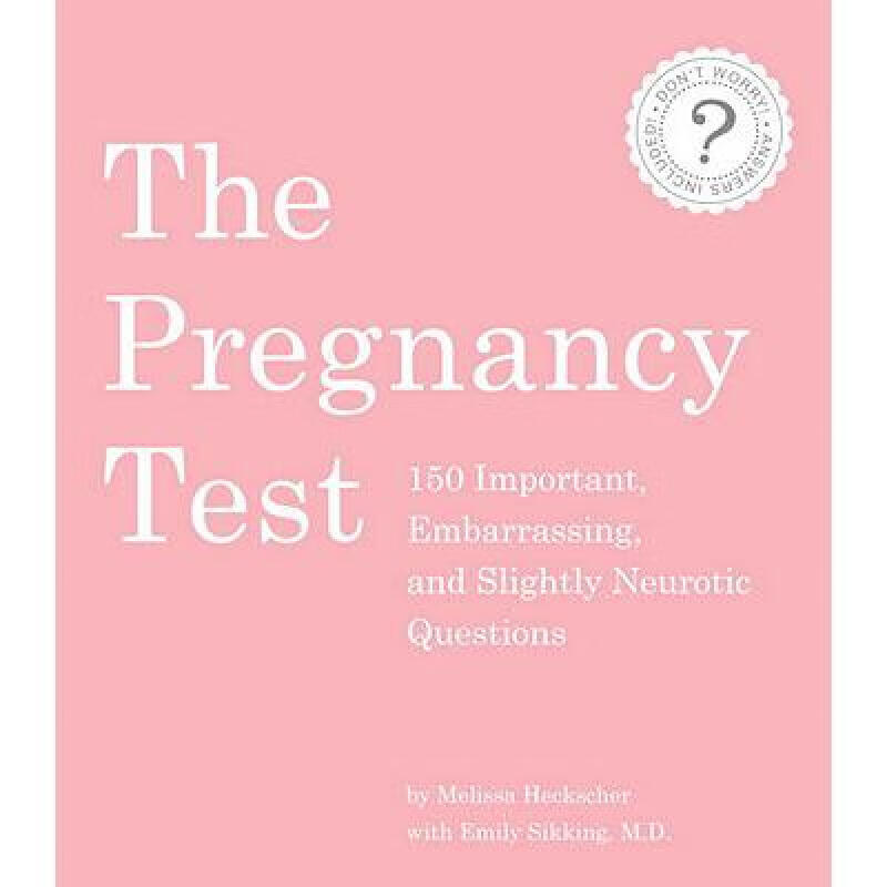预订 the pregnancy test: 150 important, embarrass. 英文原版