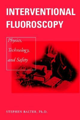 预订interventional fluoroscopy: physics, technology