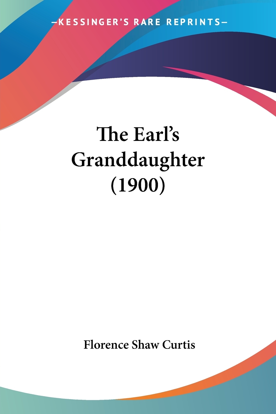 预售 按需印刷 the earl s granddaughter (1900)