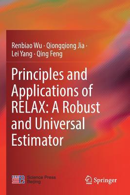 预订Principles and Applications of RELAX: A Robust a