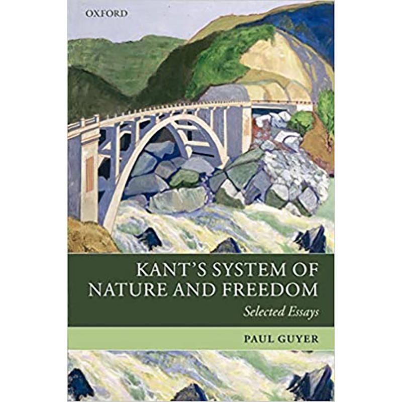 预订 kants system of nature and freedom: selecte.