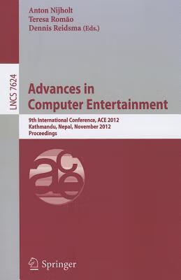 预订Advances in Computer Entertainment: 9th Internat