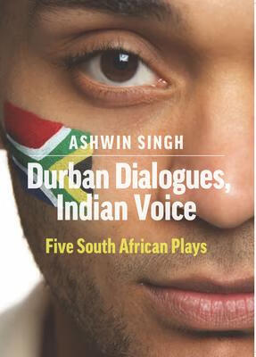 预订durban dialogues, indian voice: five south african plays