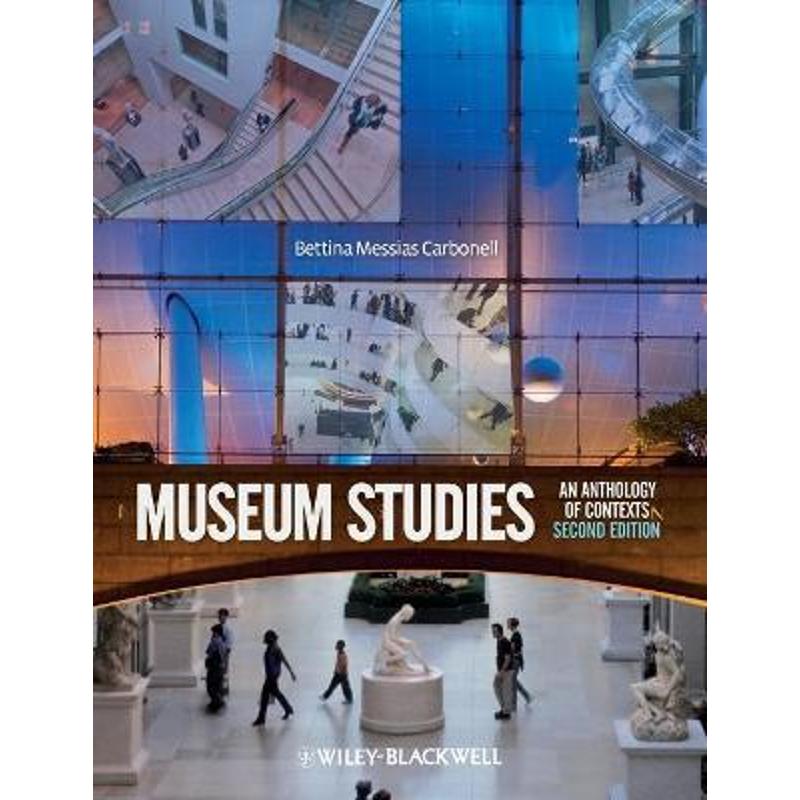 预订museum studies:an anthology of contexts