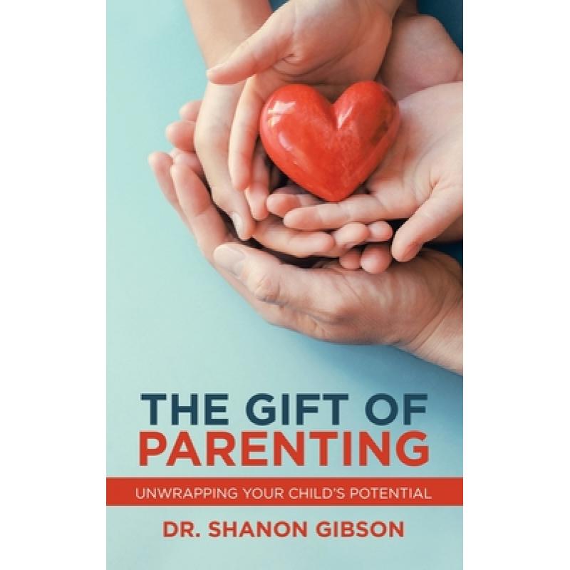 预订 the gift of parenting: unwrapping your child.