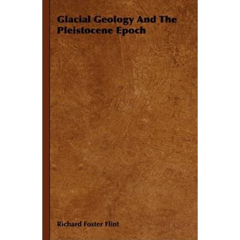 按需印刷 glacial geology and the pleistocene epoch