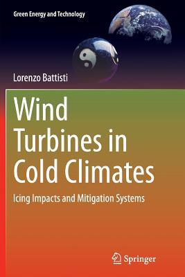 预订Wind Turbines in Cold Climates: Icing Impacts an