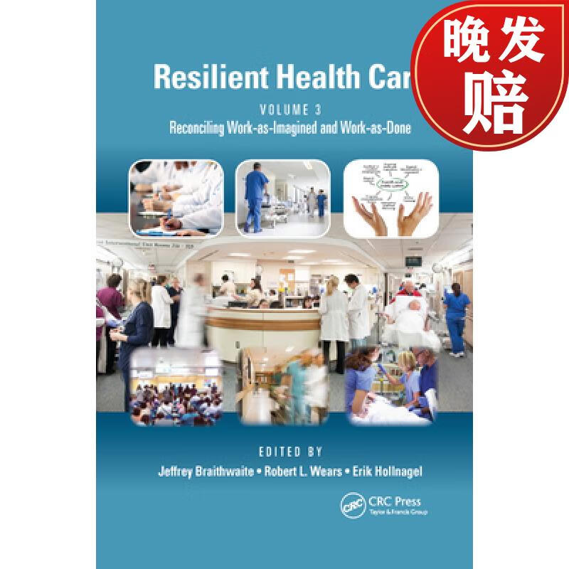 【4周达】resilient health care, volume 3 : reconciling work-as