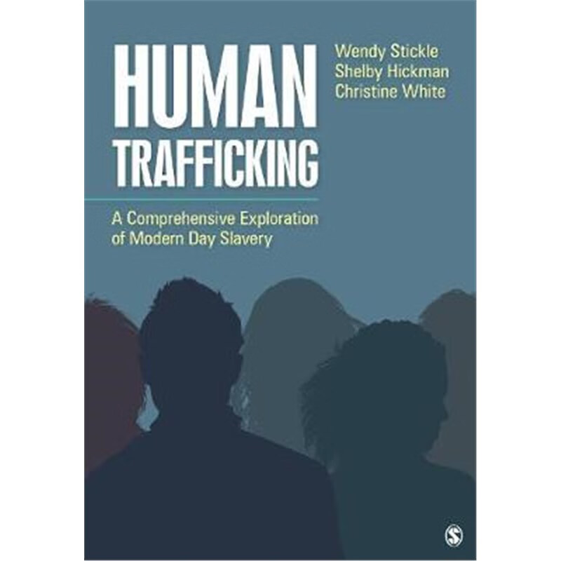预订human trafficking:a comprehensive exploration of modern day