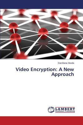 预订Video Encryption: A New Approach