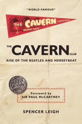 预订the cavern club: the rise of the beatles and merseybeat