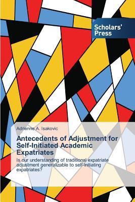 预订 antecedents of adjustment for self-initiated academic