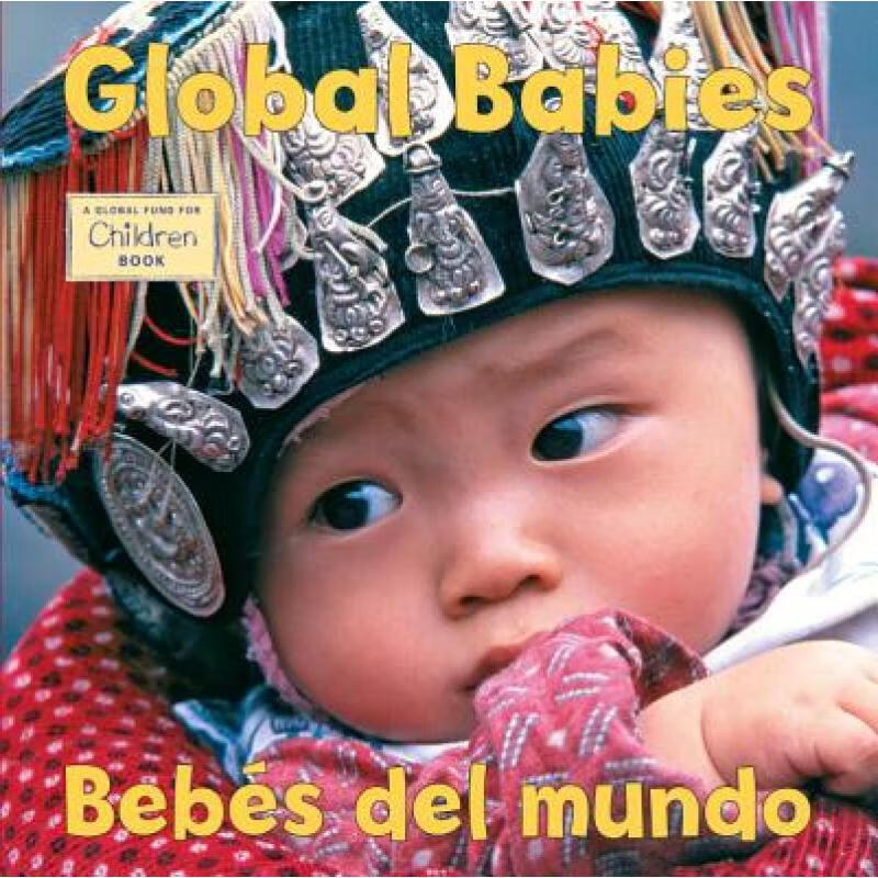 现货 世界各地的宝宝 英语西班牙语版 Global Babies/Bebes del Mundo
