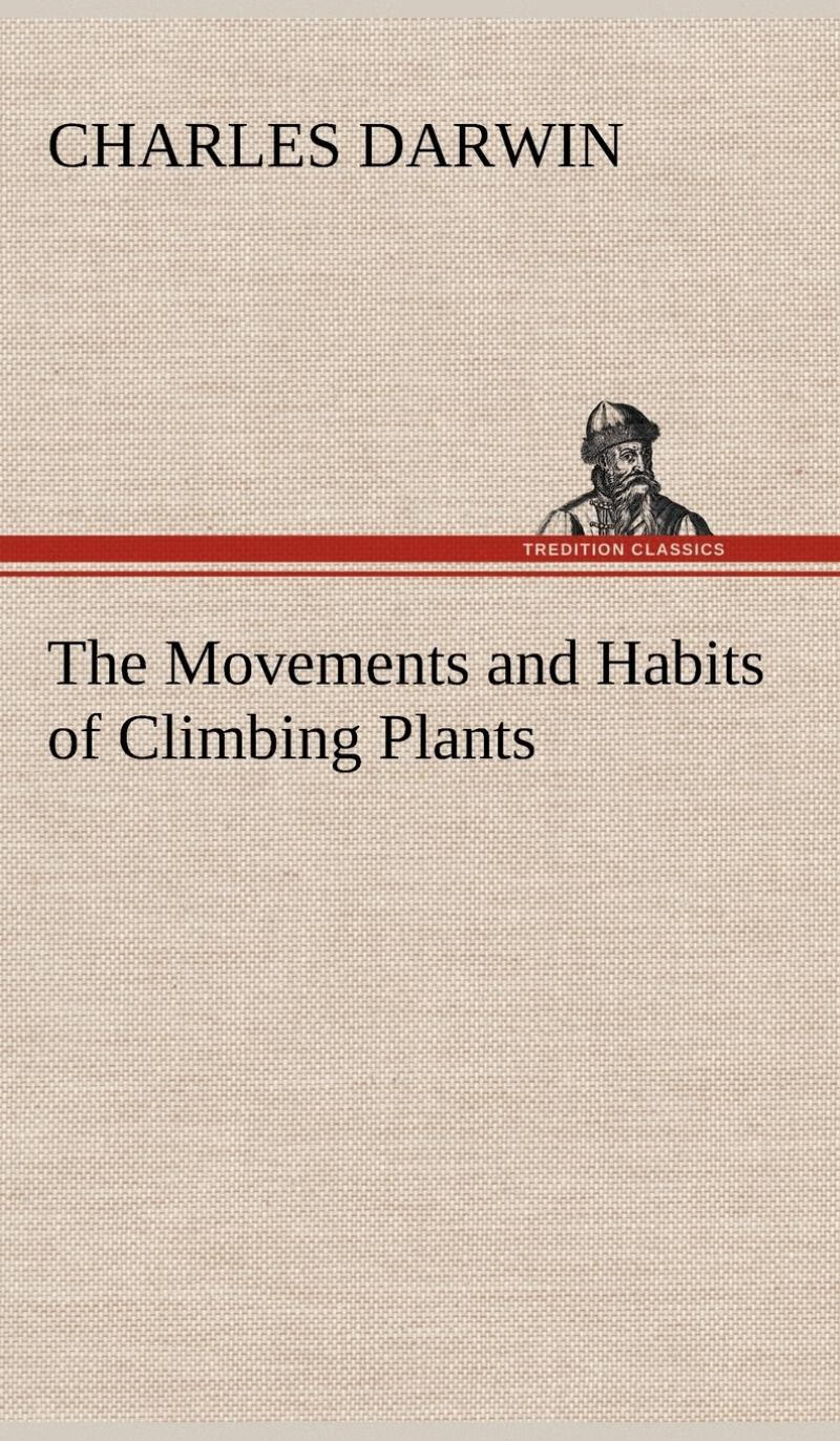 预售 按需印刷 the movements and habits of climbing plants