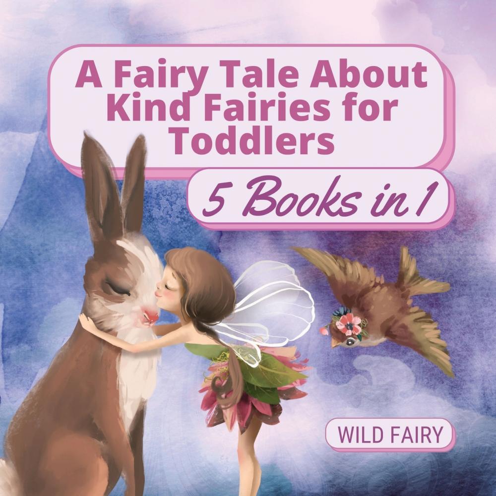 预售 按需印刷 a fairy tale about kind fairies for toddlers