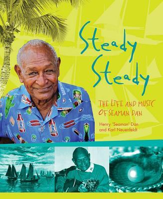 预订steady steady: the life and music of seaman dan [with cd