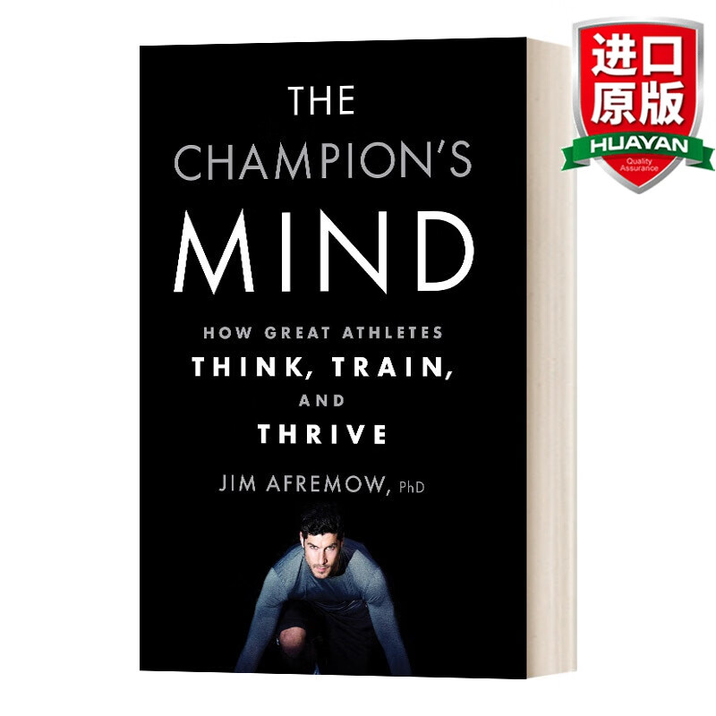 The Champion's Mind 英文原版 通往卓越之路 像冠军一样思考 感受和行动 运动心理学家Jim Afremow 英文版