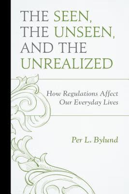 预订 the seen, the unseen, and the unrealized: how regulations
