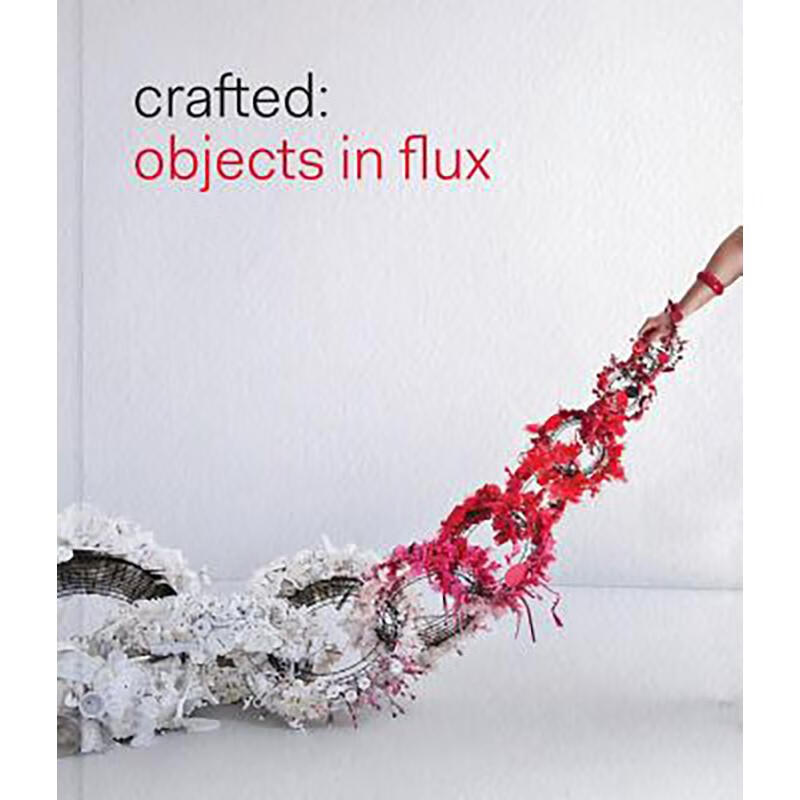 预订 crafted: objects in flux