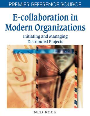 预订 e-collaboration in modern organizations: initiating and