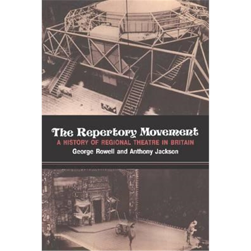 预订the repertory movement:a history of regional theatre in