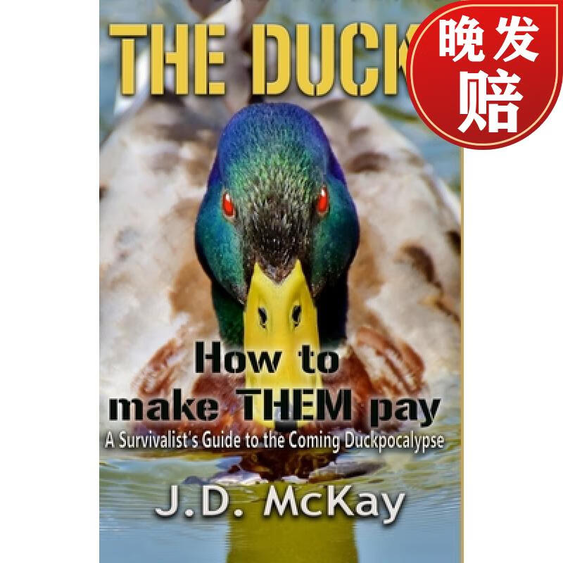 【4周达】the duck: how to make them pay: a survivalists guide to