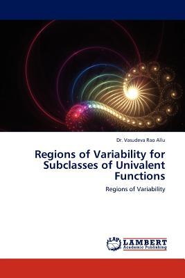 预订regions of variability for subclasses of univale