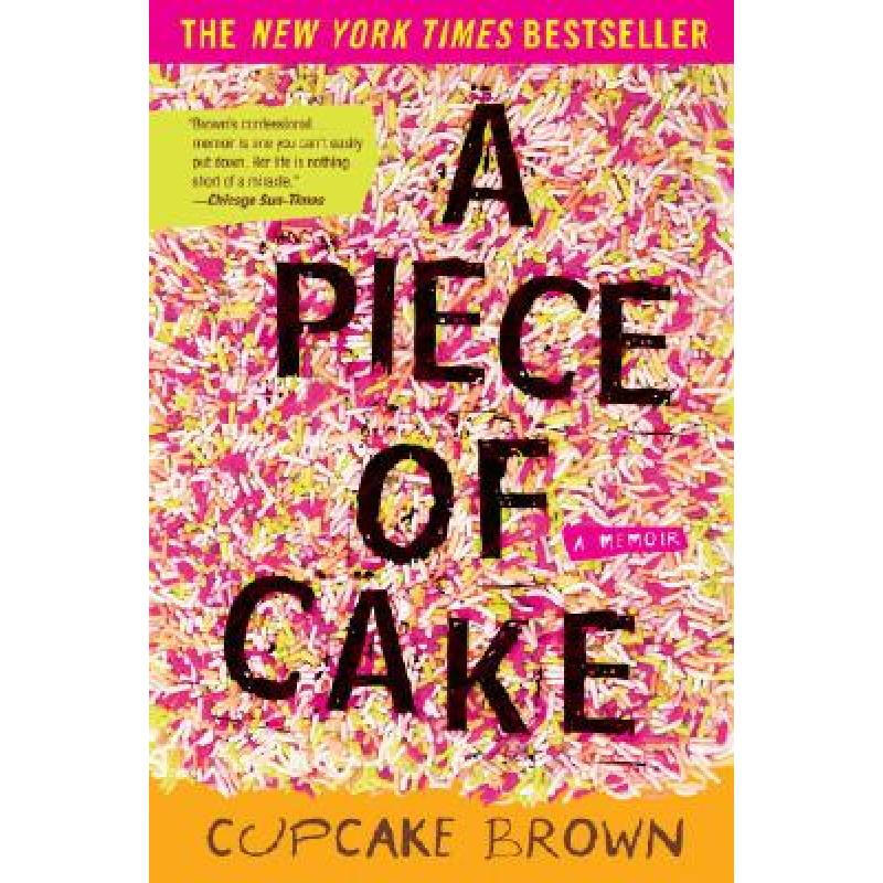 a piece of cake: a memoir 英文原版