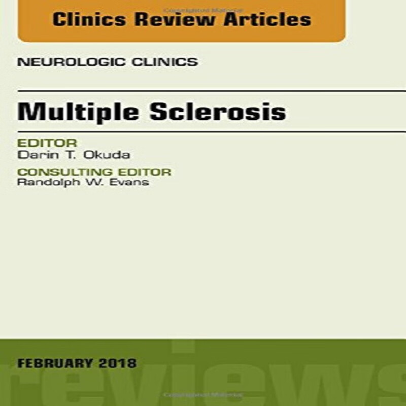 预定multiple sclerosis, an issue of neurologic clinics多发性硬化