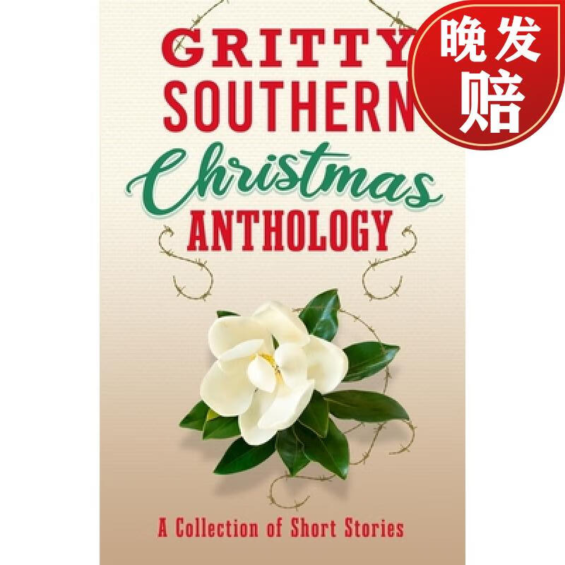 【4周达】gritty southern christmas anthology: a collection of