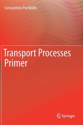 预订Transport Processes Primer