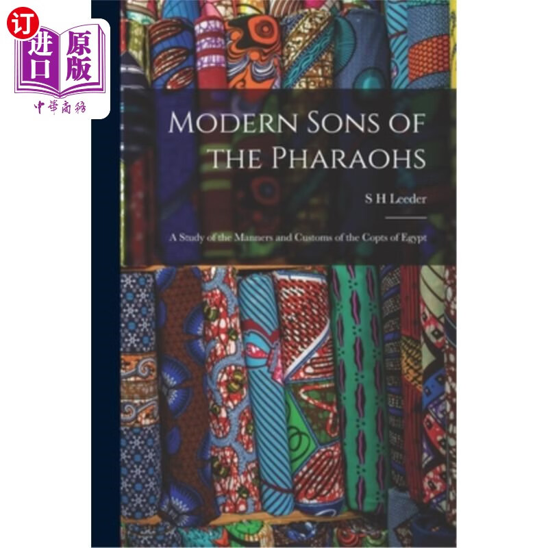 海外直订modern sons of the pharaohs: a study of the manners and