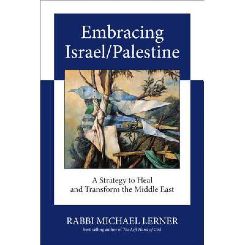 israelpalestine,madeinisrael 预订 embracing israel/palestine: a strategy to he. 英文原版