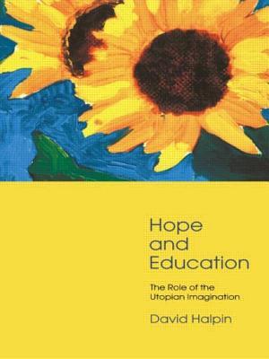 预订 hope and education: the role of the utopian imagination