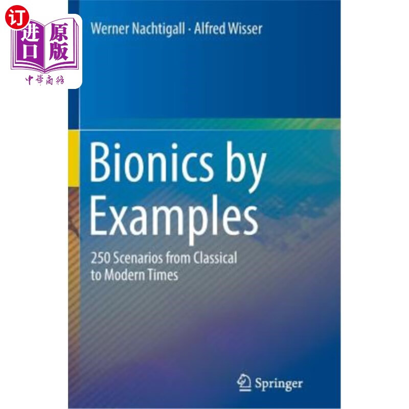 海外直订bionics by examples: 250 scenarios from classical to